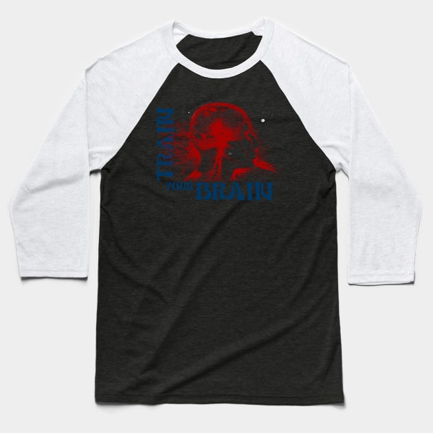 Train Your Brain Baseball T-Shirt by Soysip
